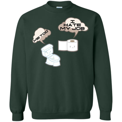 Funny Toilet And Toilet Paper I Hate My Job T-shirt Forest Green