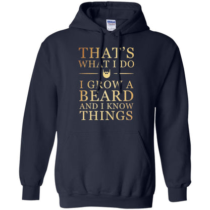 Beard T-shirt That_s What I Do I Grow A Beard And I Know Things Navy