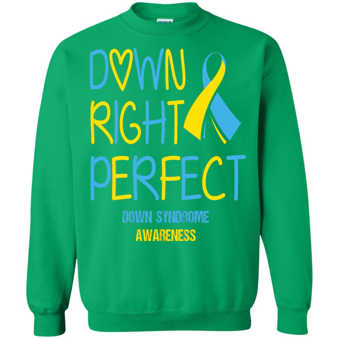 Down Right Perfect Down Syndrome Awareness T-shirt Irish Green