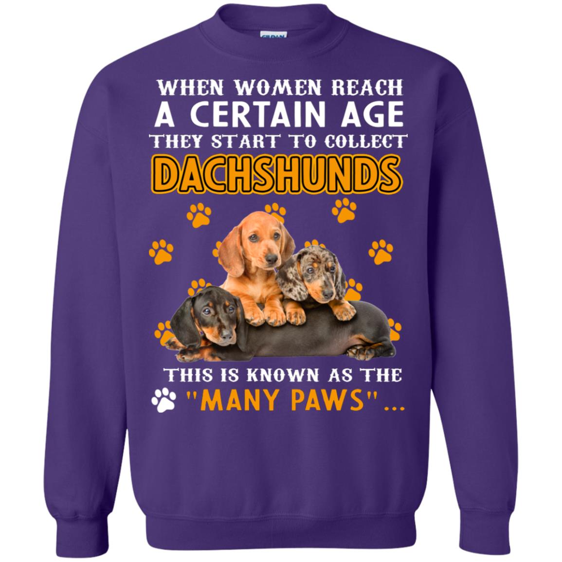 When Women Reach A Certain Age They Start To Collect Dachshunds Shirt Purple