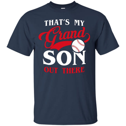 That_s My Grand Son Out There Baseball T-shirt For Grandpa Navy
