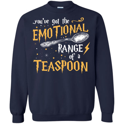 You_ve Got A Emotional Range Of A Teaspoon Harry Potter Fan T-shirtG180 Gildan Crewneck Pullover Sweatshirt 8 oz.