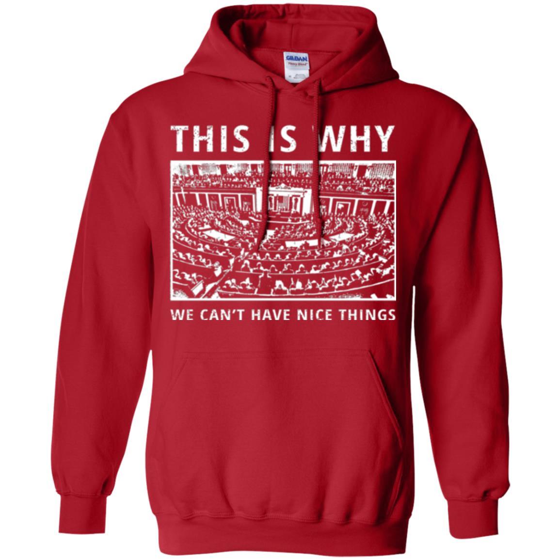 Libertarian T-shirt We Can't Have Nice Things Red