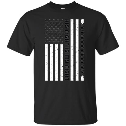 Melanoma Awareness His Fight Is My Fight Black Ribbon Stars Flag Of Usa Shirt Black