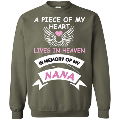 A Piece Of My Heart Lives In Heaven In Memory Of My Nana Shirt Military Green