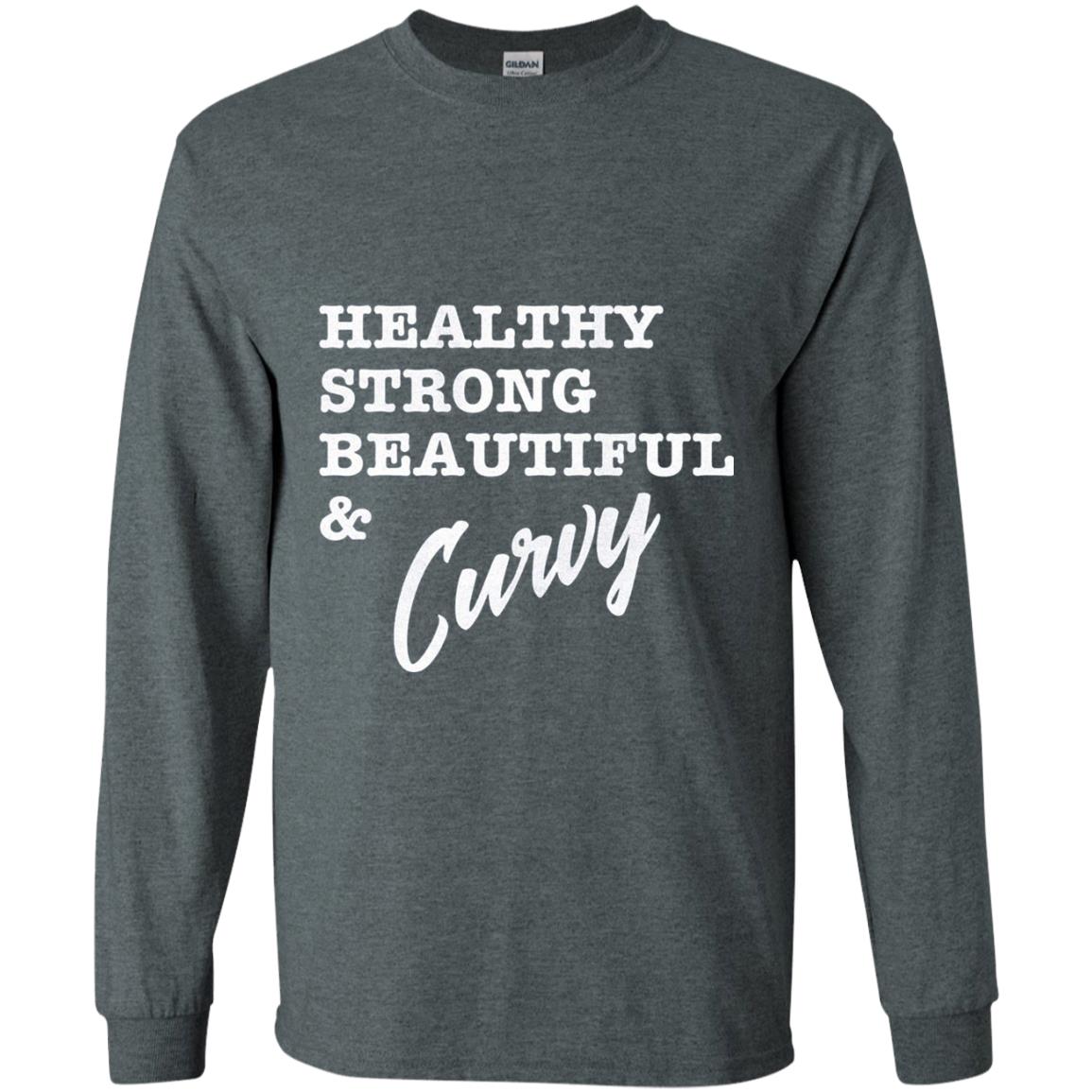Bold Exercise T-shirt Healthy Strong Beautiful And Curvy Dark Heather