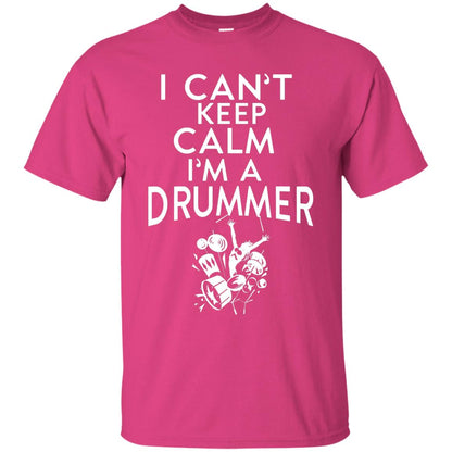 I Can’t Keep Calm I’m A Drummer Drum Lover T-shirt Heliconia
