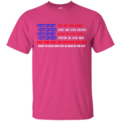 Why Our Right To Bear Arms Was So High On The List Shirt Heliconia