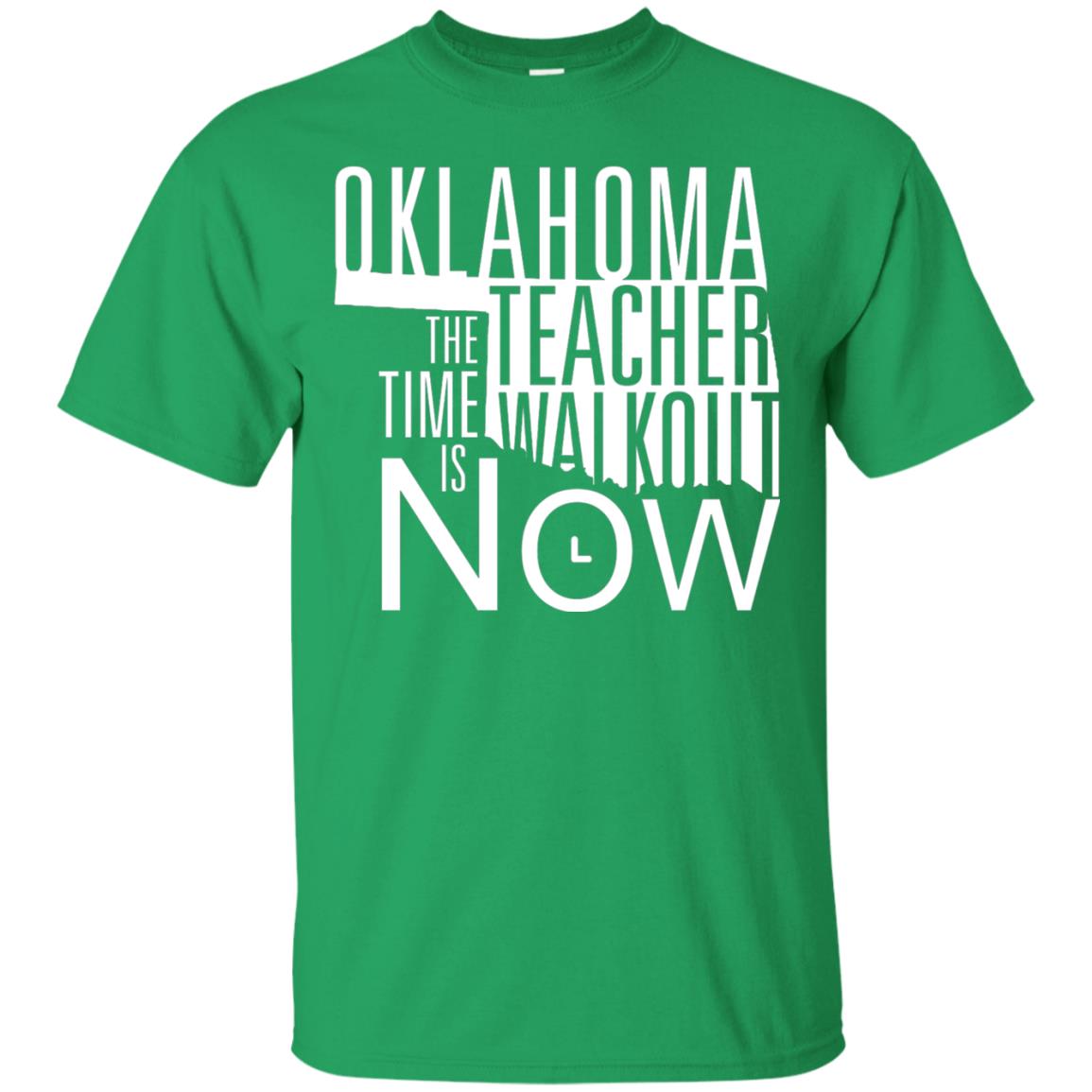 Oklahoma Teacher Waikout The Time Is Now Gun Control T-shirt Irish Green