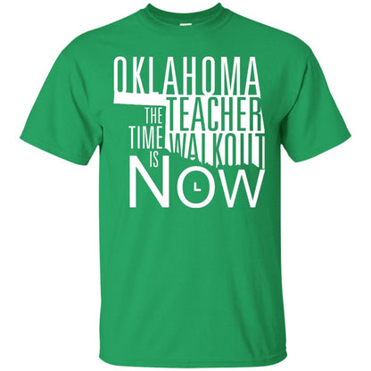 Oklahoma Teacher Waikout The Time Is Now Gun Control T-shirt Irish Green
