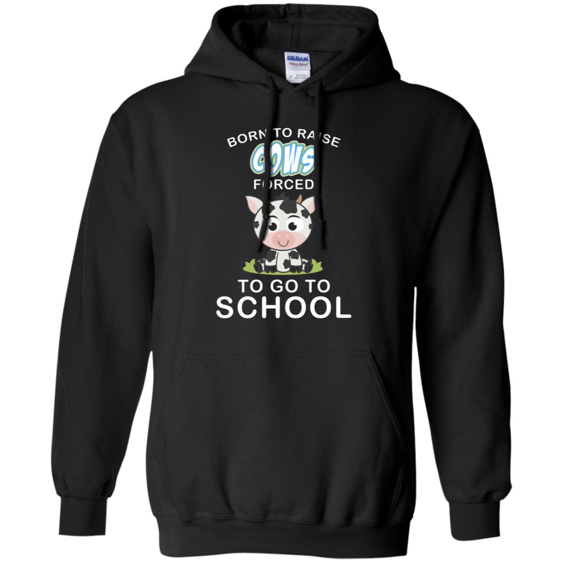 Born To Raise Cows Forced To Go To School Shirt Black