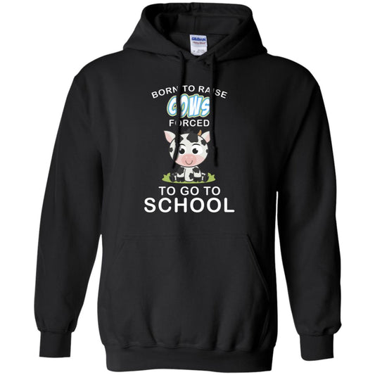 Born To Raise Cows Forced To Go To School Shirt Black
