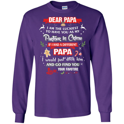 Dear Papa, I Am The Luckiest To Have You As My Partner In Crime If I Had A Different Papai Would Just Ditch He And Go Find You Love Your Favorite Purple