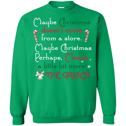 Christmas T-shirt Maybe Christmas Doesn't Come From A Store Irish Green