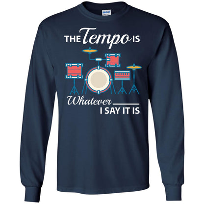 Drummer T-shirt The Tempo Is Whatever I Say It Is Navy
