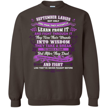 September Ladies Shirt Not Only Feel Pain They Accept It Learn From It They Turn Their Wounds Into Wisdom Dark Chocolate