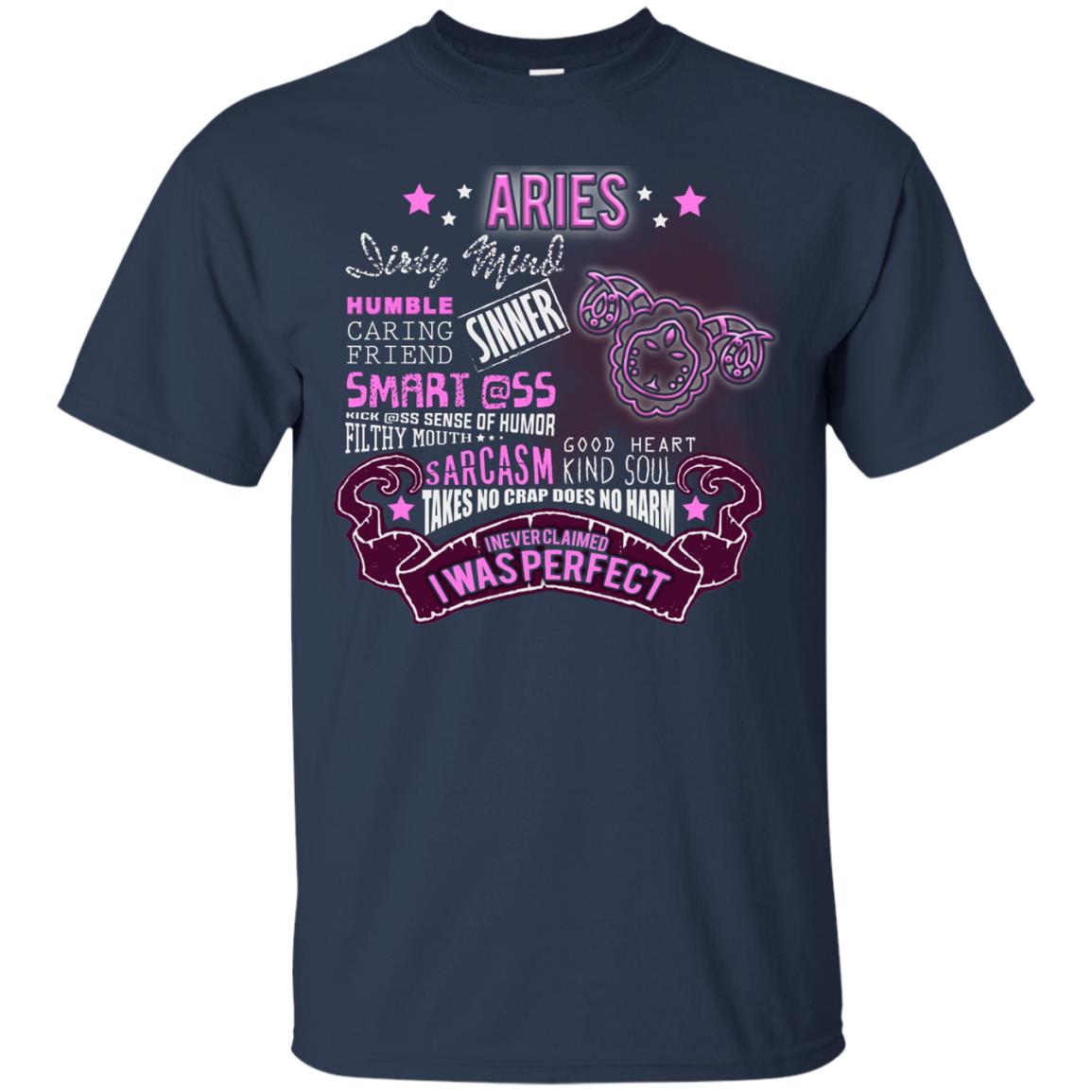 Dirty Mind Humble Caring Friend Filthy Sinner Mouth Good Heart Kind I Never Clamed I Was Perfect Aries Birthday Navy