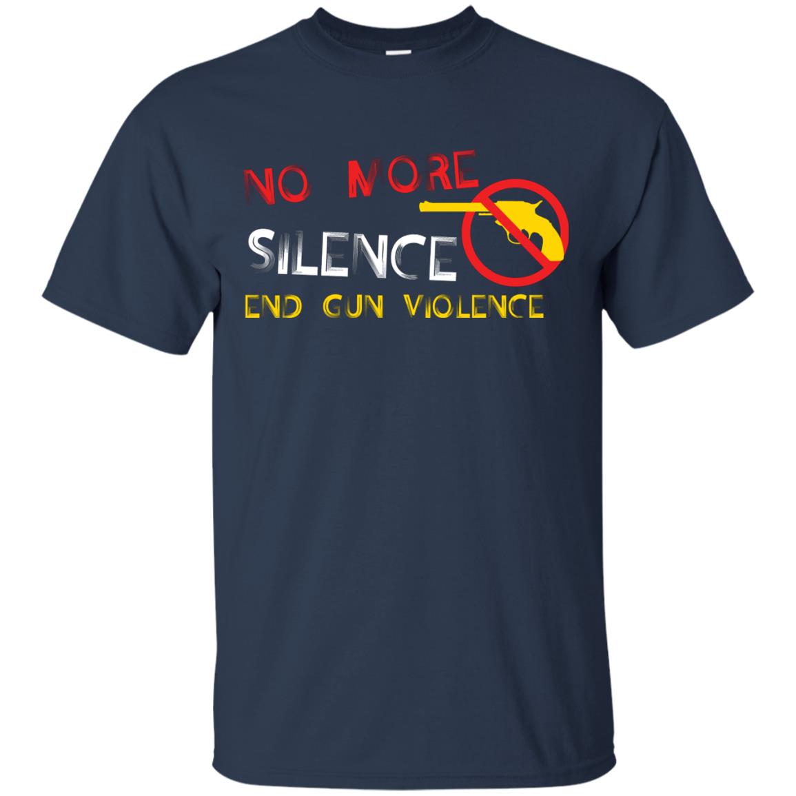 Anti Gun T-shirt No More Silence End Gun Violence Navy