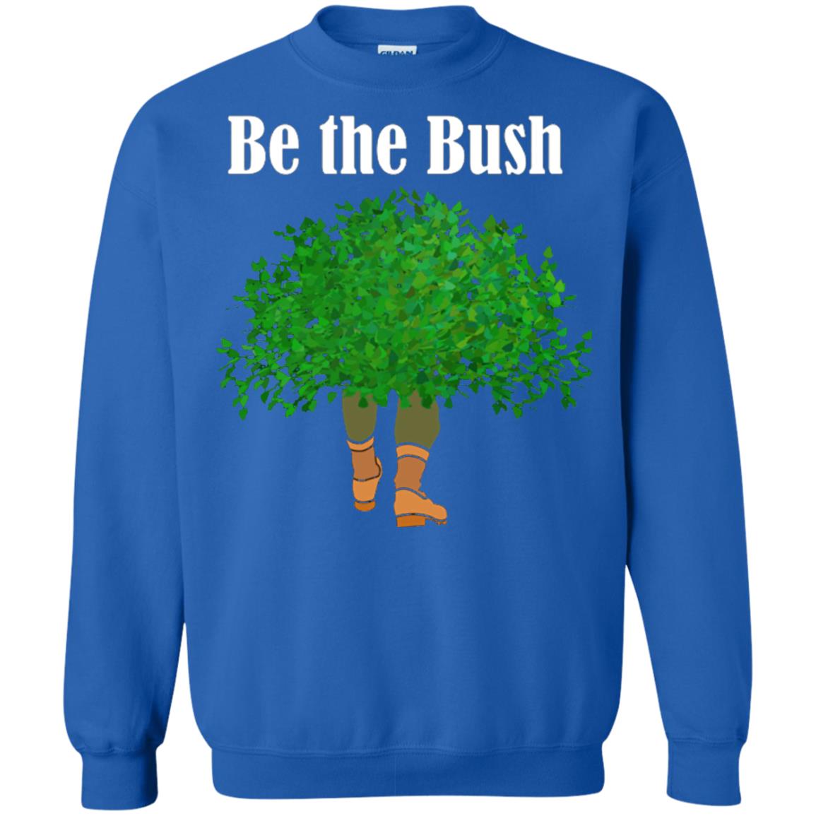 Be The Bush Camper Gamers Player Shirt Royal
