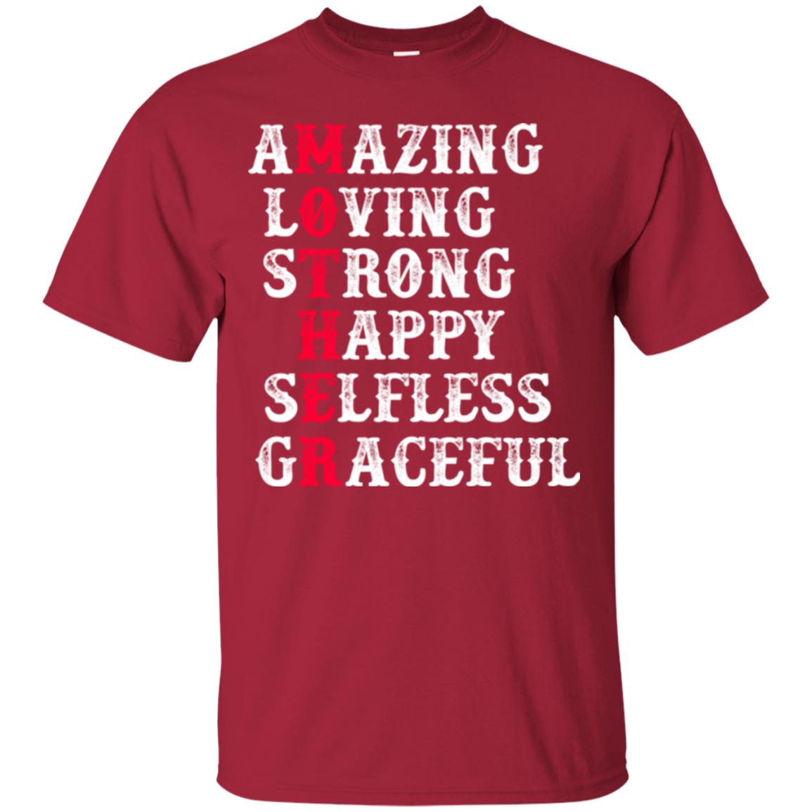 Mother T-shirt Amazing Loving Strong Happy Selfless Graceful Cardinal