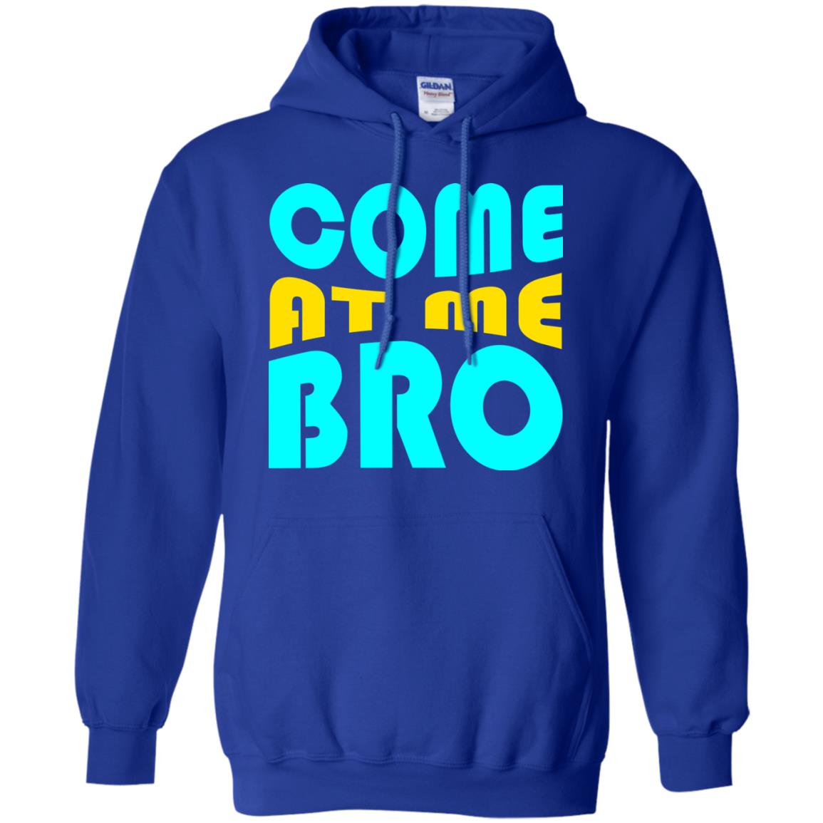 Come At Me Bro Funny Saying T-shirt Royal