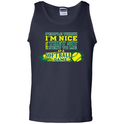 People Think I'm Nice Until They Sit Next To Me At A Softball Game Shirt For Mens Or Womens Navy