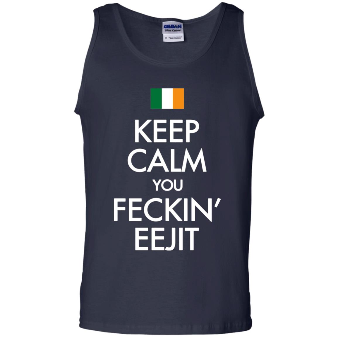 Keep Calm You Feckin_ Eejit Irish Saint Patrick_s Day Shirt Navy