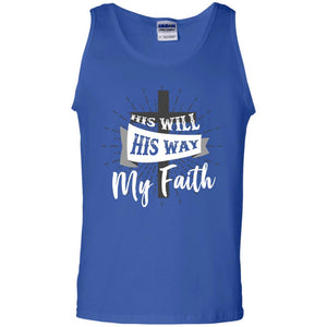 His Will His Way My Faith Christian T-shirt