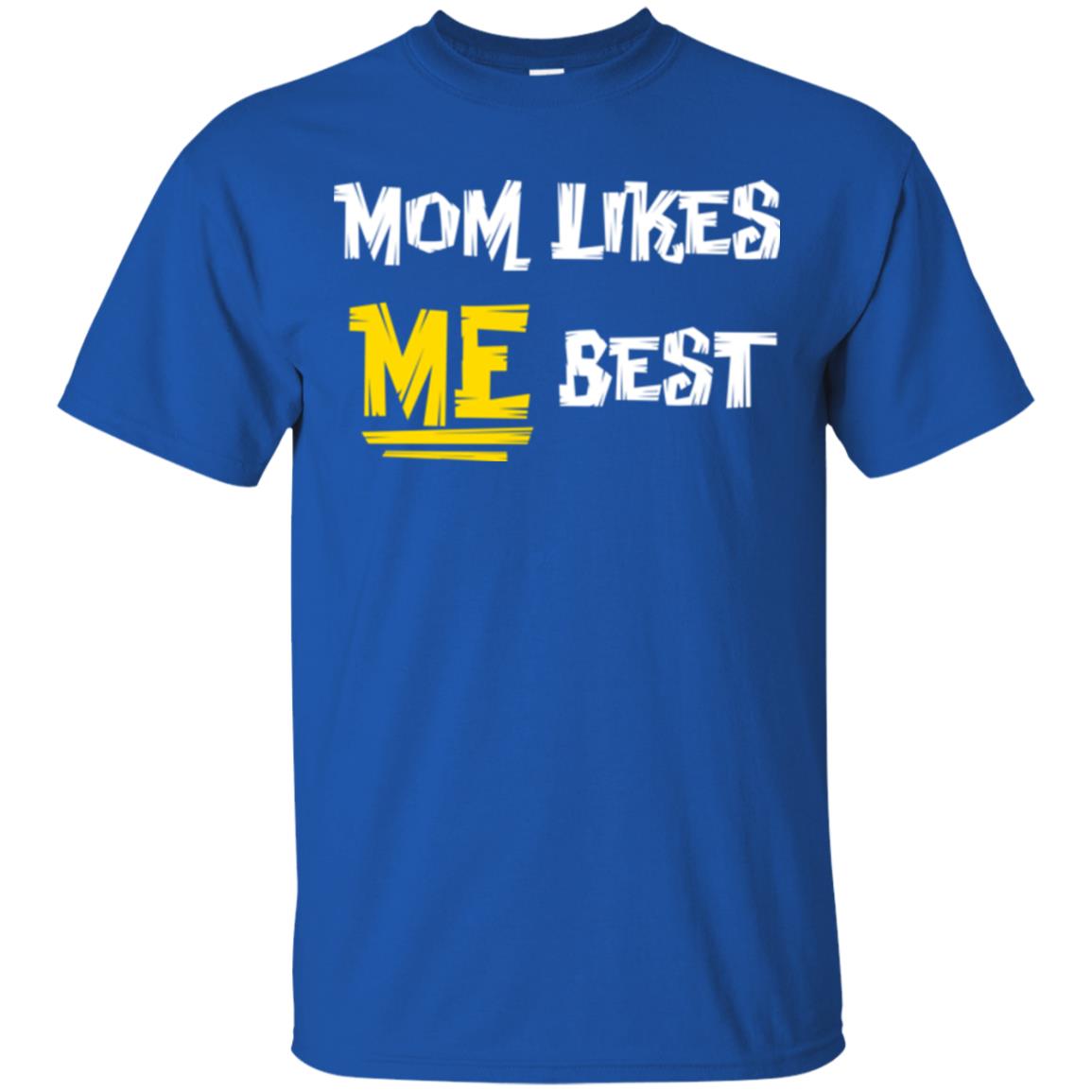 Mom T-shirt Likes Me Best Royal