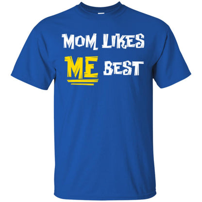 Mom T-shirt Likes Me Best Royal
