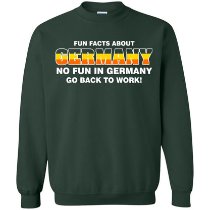 Fun Facts About Germany No Fun In Germany Go Back To Work Shirt Forest Green