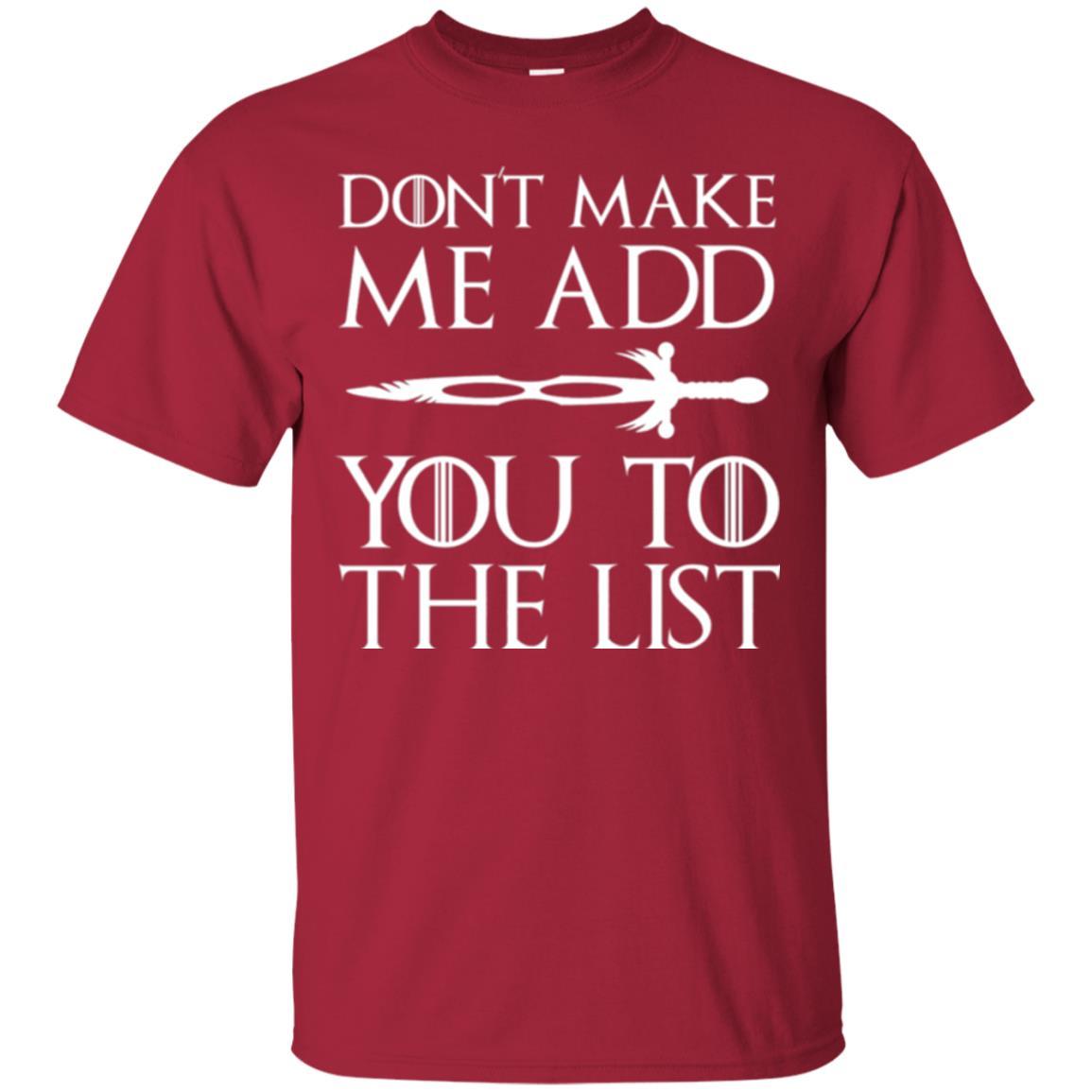 Film T-shirt Don't Make Me Add You To List Cardinal