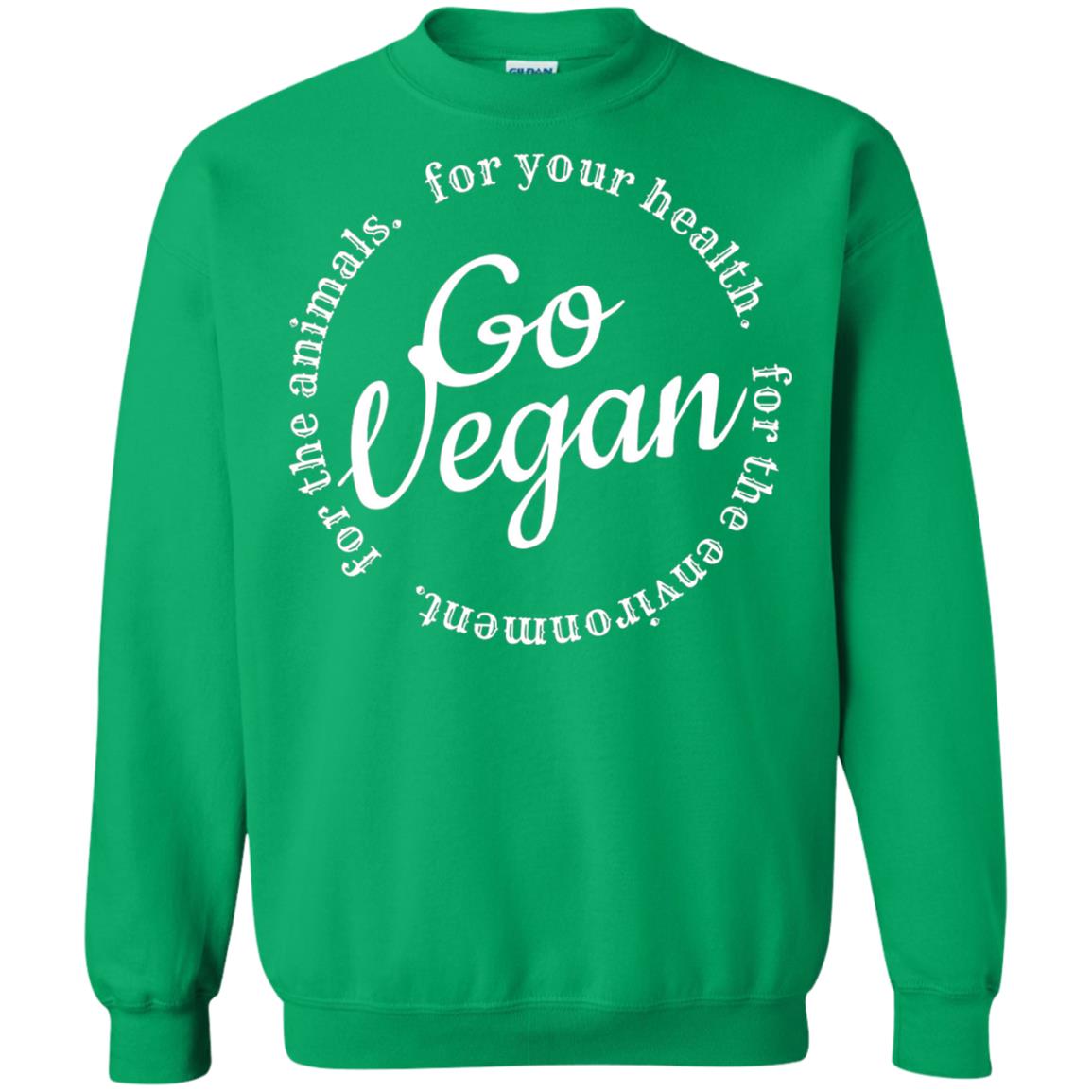 Go Vegan For Your Health Veget Vegetarian T-shirt Irish Green