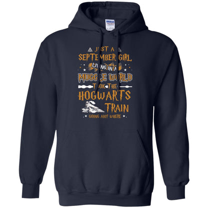 Just A September Girl Living In A Muggle World Took The Hogwarts Train Going Any Where Navy