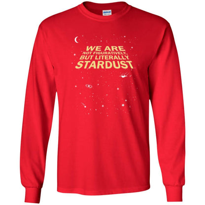 Astronomy T-shirt We Are Not Figuratively But Literally Stardust Red
