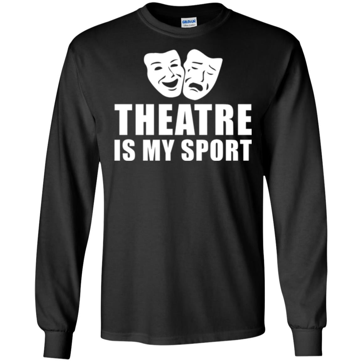 Actor T-shirt Theatre Is My Sport Black