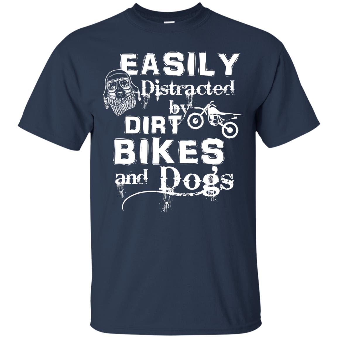 Dogs And Bikes Lover T-shirt Easily Distracted By Dirt Bikes And Dogs Navy