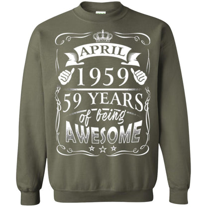 59th Birthday T-shirt April 1959 59 Years Of Being Awesome Military Green