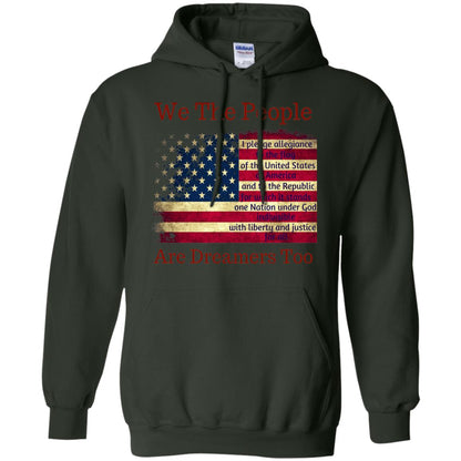 Americans We Are People Are Dreamers Too T-shirt Forest Green