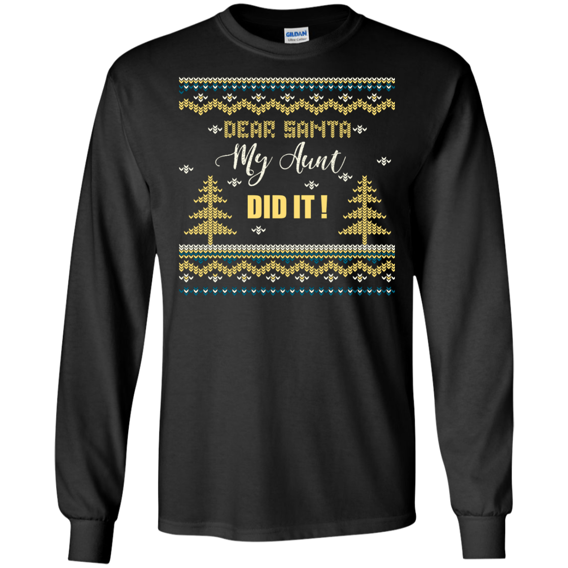 Christmas T-shirt Dear Santa My Aunt Did It Black