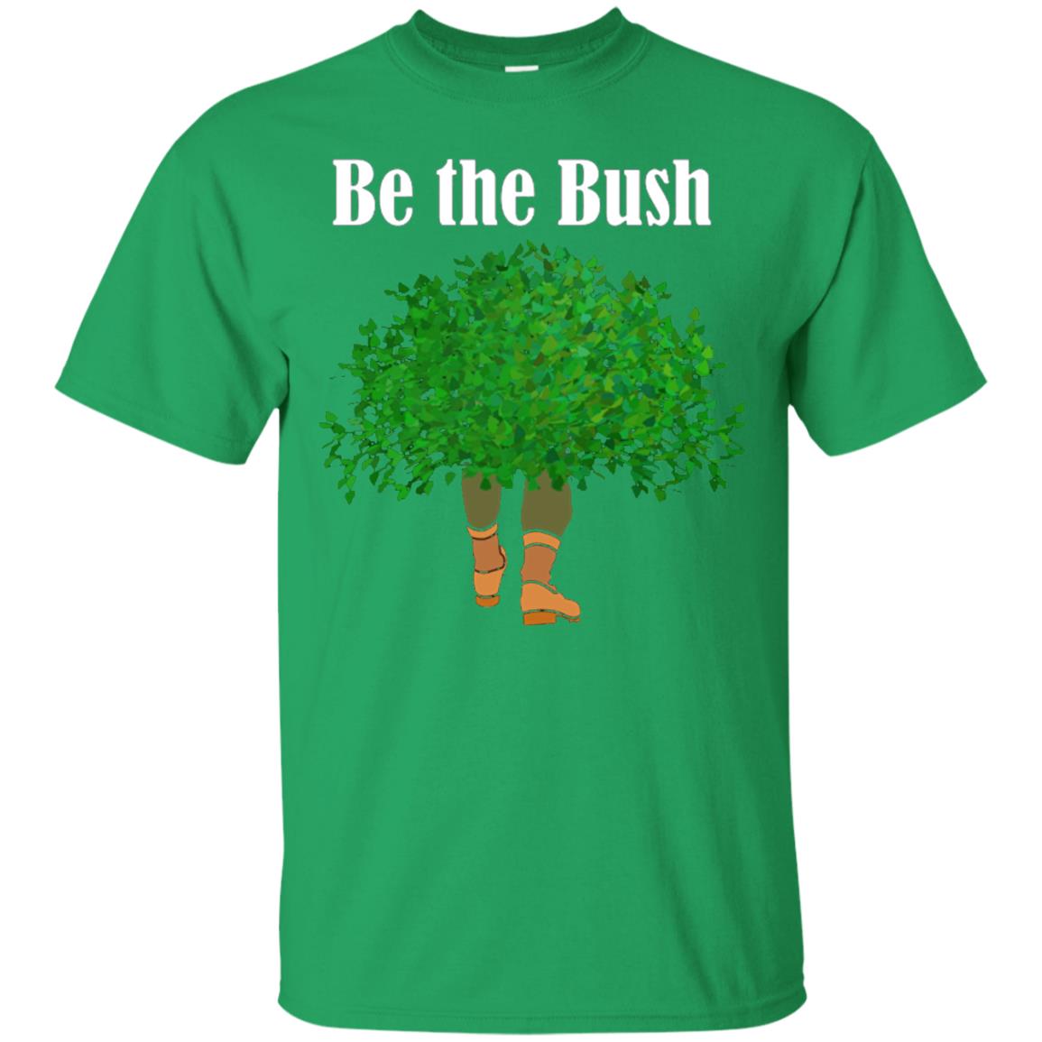 Be The Bush Camper Gamers Player Shirt Irish Green