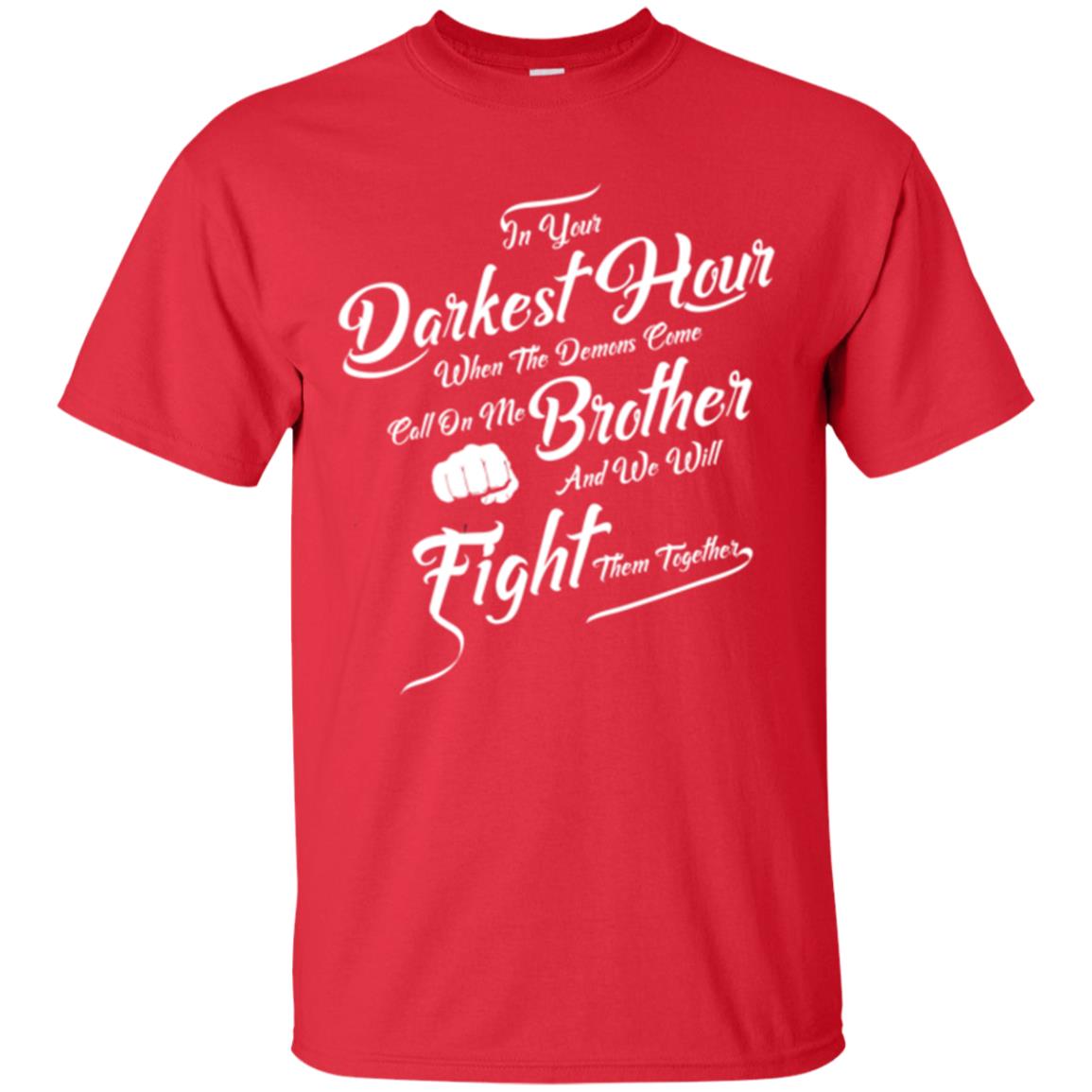 Family T-shirt In Your Darkest Hour Red