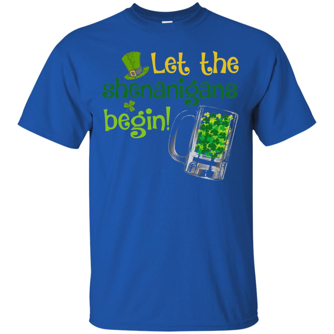 Let The Shenanigans Begin St. Patrick_s Day T-shirt Royal
