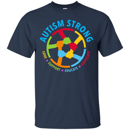 Autism Strong Love Support Educate Advocate Autism Awareness T-shirt Navy