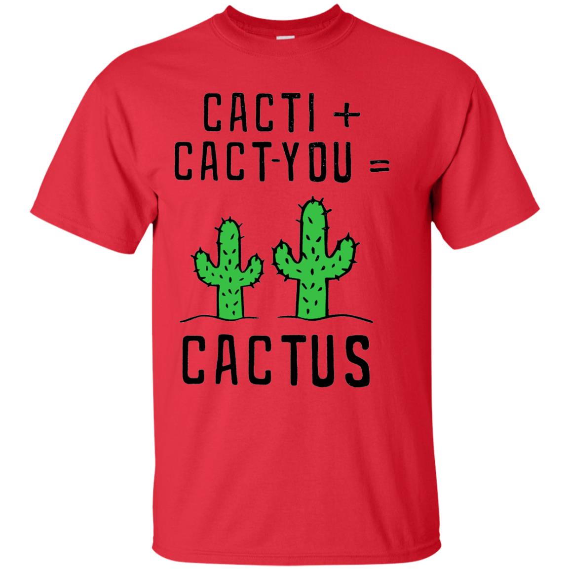Funny Cactus Shirt Cact I Cact You Red