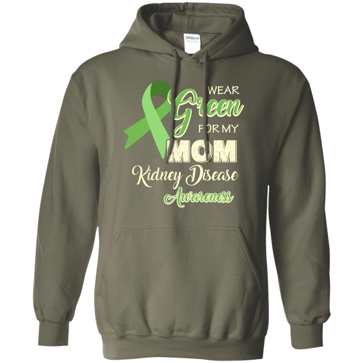 Kidney Disease Awareness T-shirt I Wear Green For My Kidney Disease Awareness Military Green