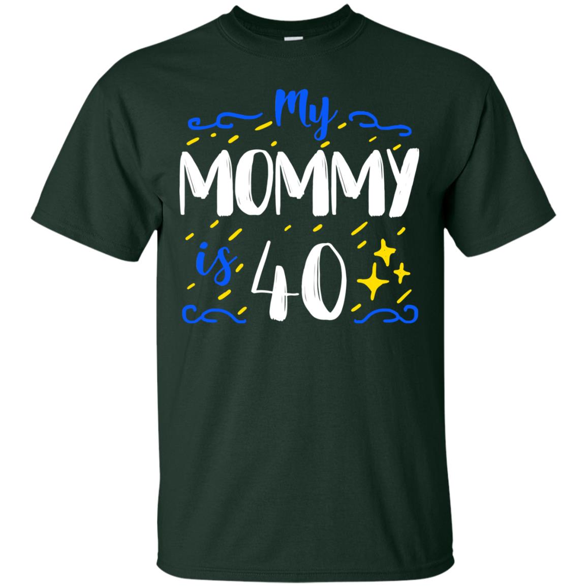 My Mommy Is 40 40th Birthday Mommy Shirt For Sons Or Daughters Forest