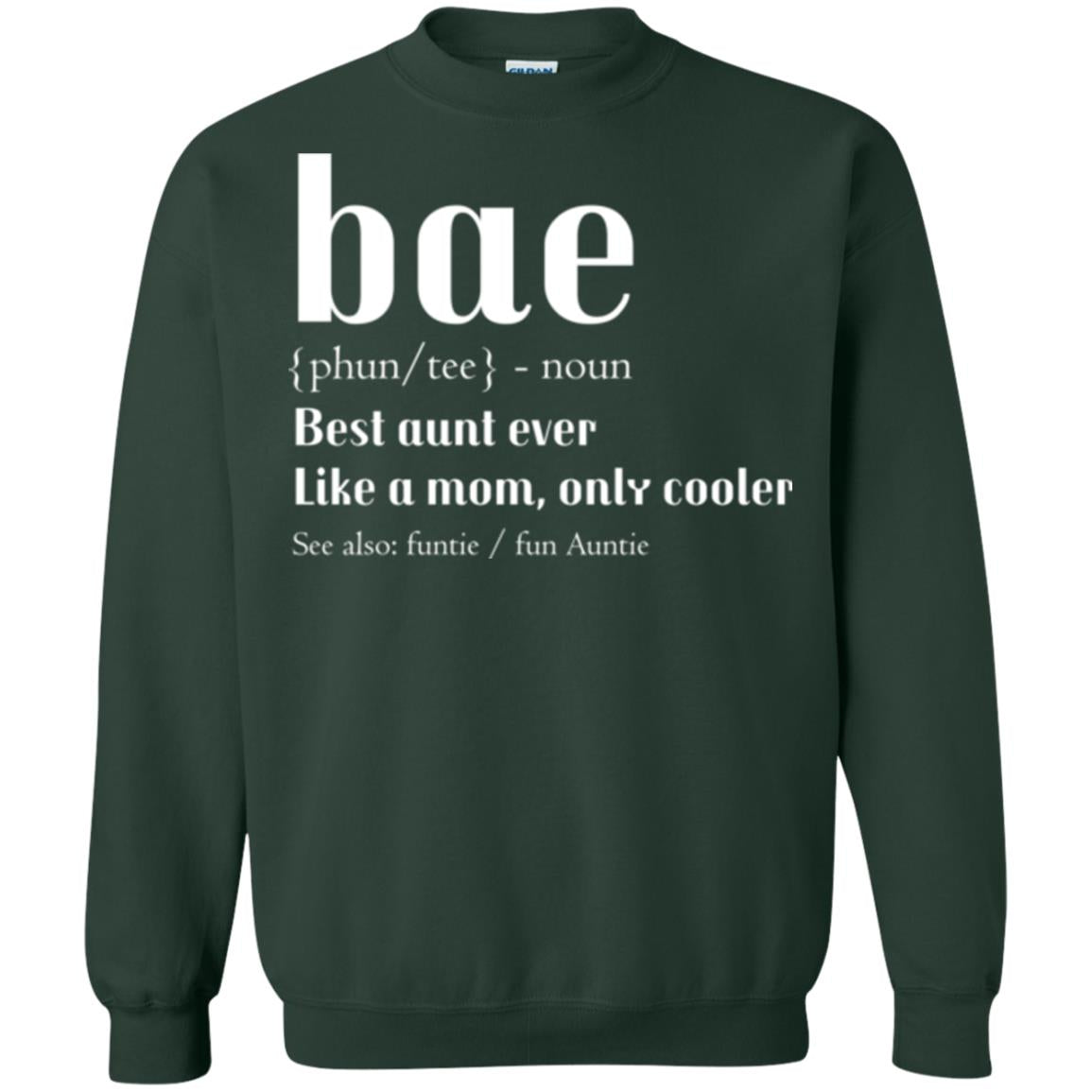 Aunt T-shirt Bae Best Aunt Ever Forest Green