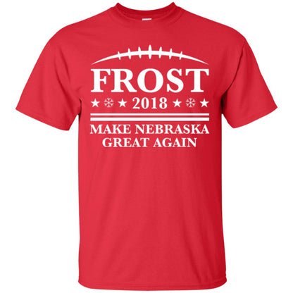 Frost 2018 T-shirt Make Nebraska Great Again Red