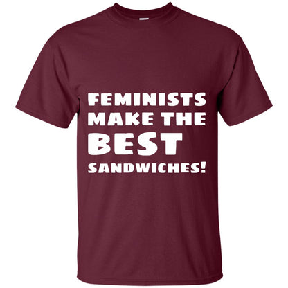Feminists Make The Best Sandwiches Conversation T-shirt Maroon